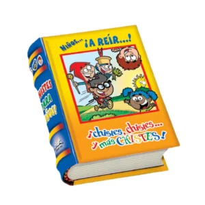 Niños ¡A reir...! ¡Chistes, chistes y más chistes! Tomo I