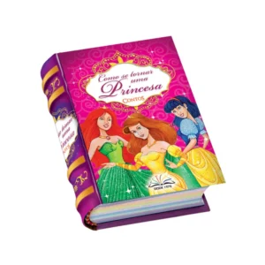 COMO SE TORNAR UMA PRINCESA - CONTOS