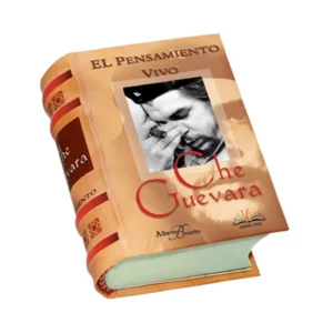 El Pensamiento vivo Che Guevara