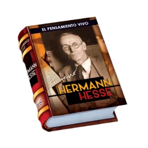 El Pensamiento Vivo, Hermann Hesse