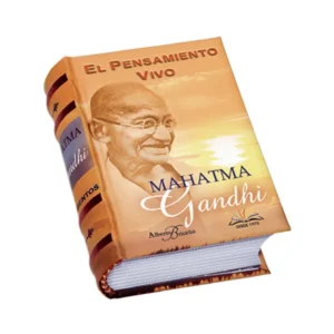 El Pensamiento Vivo, Mahatma Gandhi