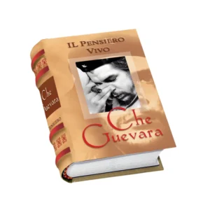 IL PENSIERO VIVO CHE GUEVARA