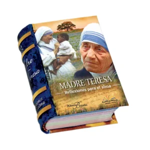 Madre Teresa, Reflexiones para el alma