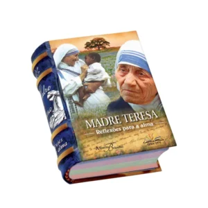 MADRE TERESA REFLEXÕES PARA A ALMA