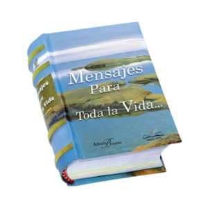 Mensajes para toda la vida Tomo I